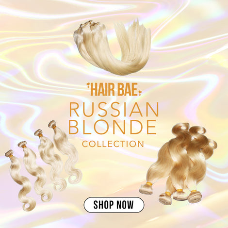 HAIR BAE RUSSIAN BLONDE COLLECTION